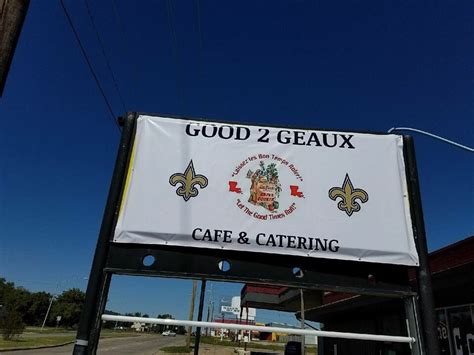 Good 2 Geaux Catering And Cafe Updated April 2024 20 Photos 1707
