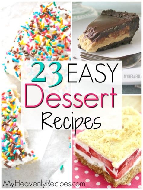 23 Simple Dessert Recipes With A Few Ingredients My Heavenly Recipes