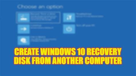 How To Create Windows 10 Recovery Disk From Another Pc 2023