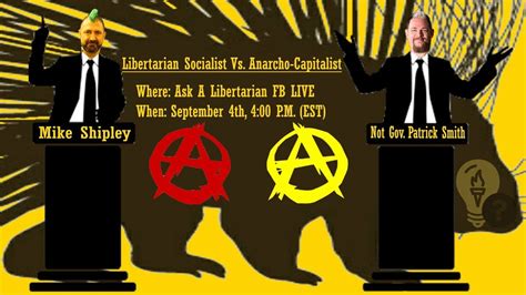 Anarcho Capitalist Vs Libertarian Socialist Debate Youtube