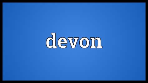 Devon Meaning Youtube