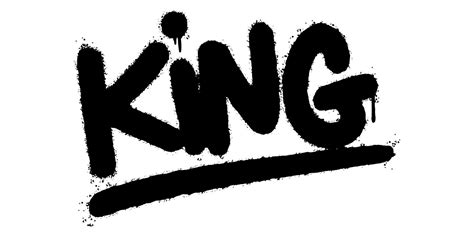 Graffiti King Word Sprayed Isolated On White Background Sprayed King