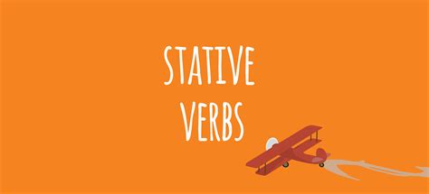 Stative Verbs List Talk And Chalk Idiomas Escola De Idiomas