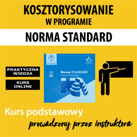 Norma Standard Kurs Podstawowy Akademiakosztorysanta Pl