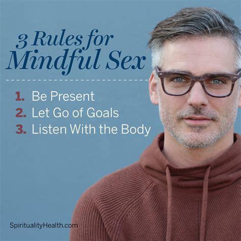 3 rules for mindful sex and mindful sexuality spirituality and health