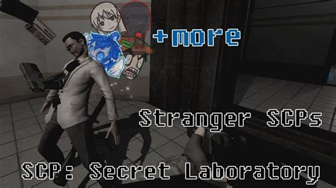 Scp Secret Laboratory Stranger Scps Youtube