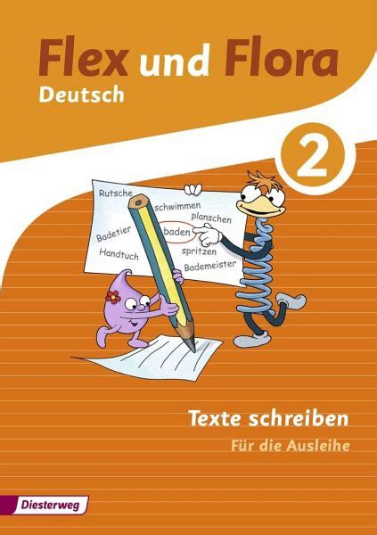 Flex Und Flora 2 Heft Texte Schreiben Für Die Ausleihe Schulbücher