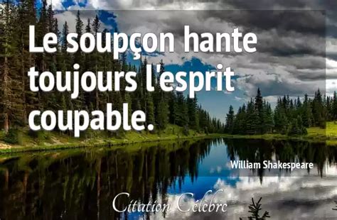 Citation William Shakespeare Esprit Le Soupçon Hante Toujours L