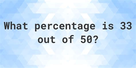 What Is 33 50 As A Percent Calculatio