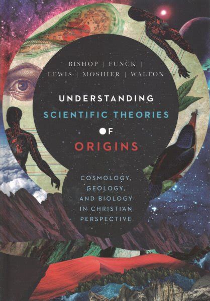 Understanding Scientific Theories Of Origins Cosmology Geology And