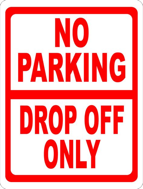 No Parking Drop Off Only Sign Signs By Salagraphics