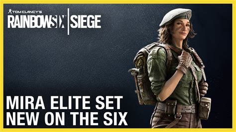 Rainbow Six Siege Mira Elite Set New On The Six Ubisoft Na Youtube