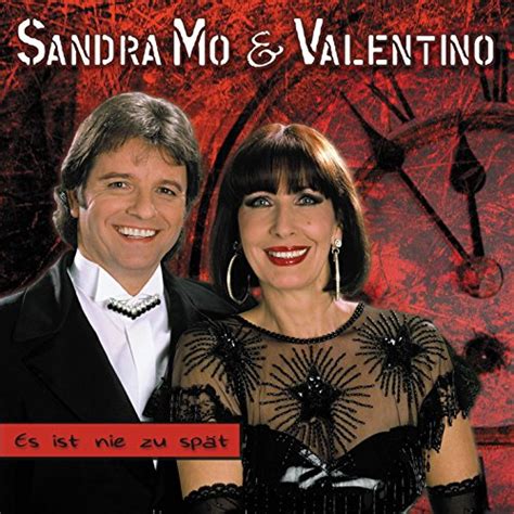 Amazon Musicでsandra Mo And Sandra Mo And Valentinoのes Ist Nie Zu Spätを再生する