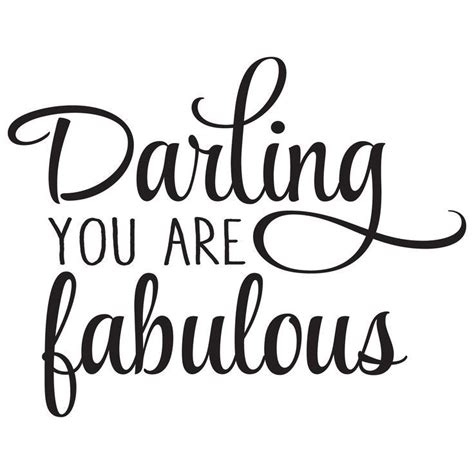 Darling You Are Fabulous Wall Quotes Decals Fabulous Quotes Wall Quotes