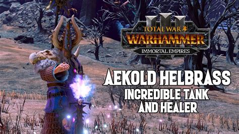 Aekold Helbrass Unit Overview And How To Get Him Total War