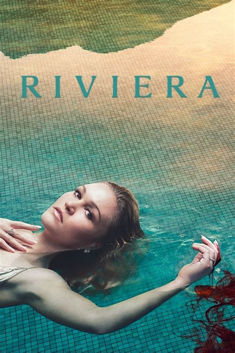 Riviera Tv Series 2017 Posters — The Movie Database Tmdb