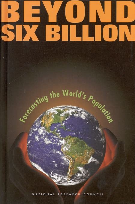 Beyond Six Billion Forecasting The Worlds Population The National