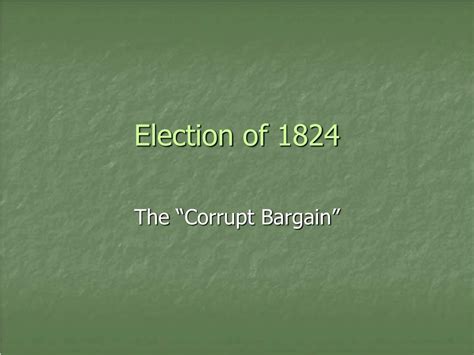 Ppt Election Of 1824 Powerpoint Presentation Free Download Id3807905