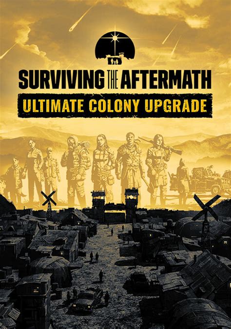 Surviving The Aftermath Ultimate Colony Upgrade Steam Key For Pc Buy Now
