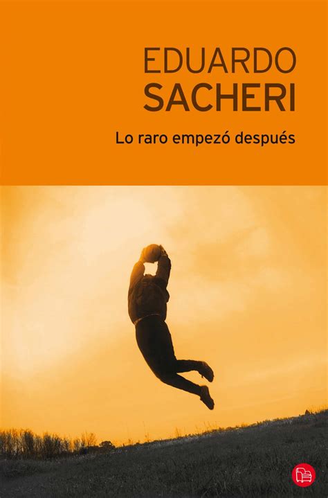 Eduardo sacheri demuestra una vez más su capacidad para construir personajes entrañables y contar historias que llegan de inmediato al lector. EDUARDO SACHERI LIBROS PDF