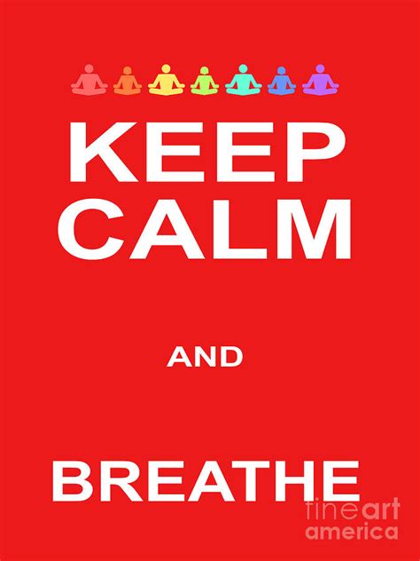 Keep Calm And Breathe 20200318v1 Photograph By Wingsdomain Art And