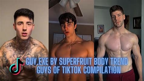 Guy Exe By Superfruit Body Trend Guys Of Tiktok Compilation Youtube