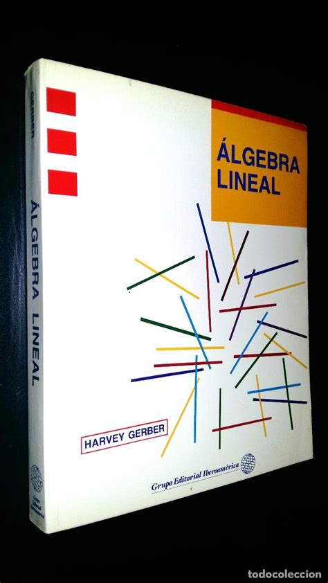 Álgebra de baldor, expone el curso completo de álgebra, incluye definiciones, problemas resueltos, respuestas a los ejercicios y un solucionario del libro. HARVEY GERBER ALGEBRA LINEAL PDF