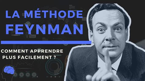 Comment Apprendre Plus Vite Avec La Méthode De Feynman Productivité