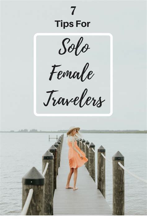 7 Useful Travel Tips For Solo Female Travelers Female Travel Solo Female Travel