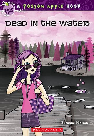 She read a poem a about a family getting lost at sea. Dead in the Water (Poison Apple, #12) by Suzanne Nelson ...