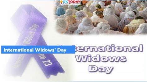 International Widows Day 2021 Basic Facts For Current Affairs Exams Gktoday