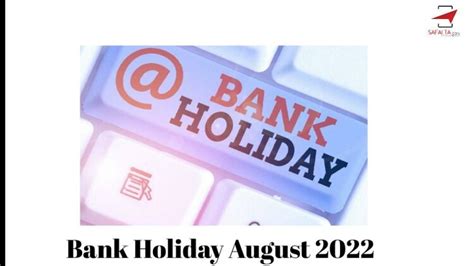Bank Holiday August 2022जाने अगस्त में पड़ने वाले बैंक छुट्टियों के