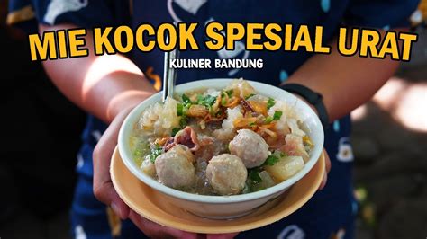 Mie Kocok Nanang Tea Full Toping Bakso Tetelan Dan Kikil Kuliner Legendaris Bandung Youtube