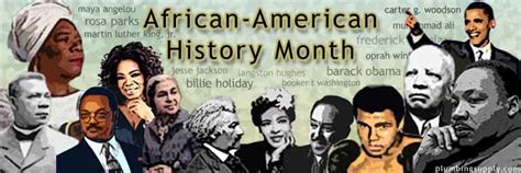 African American History Month Commemorates Achievements And History