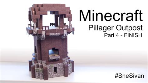 Diy Minecraft Pillager Outpost Part 4 Finish Youtube