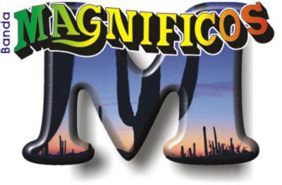 Maybe you would like to learn more about one of these? Banda Magníficos: BIOGRAFIA