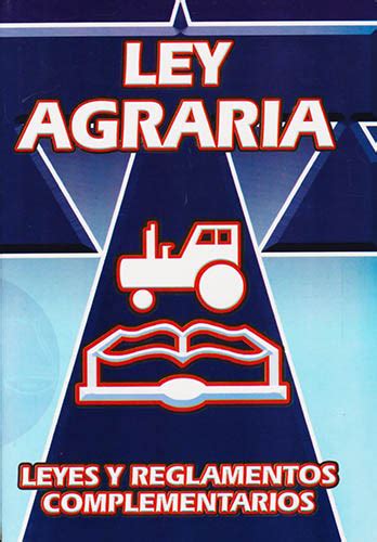 Librería Morelos Ley Agraria 2024 Incluye Leyes Y Reglamentos