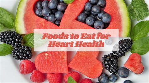 Foods To Eat For Heart Health