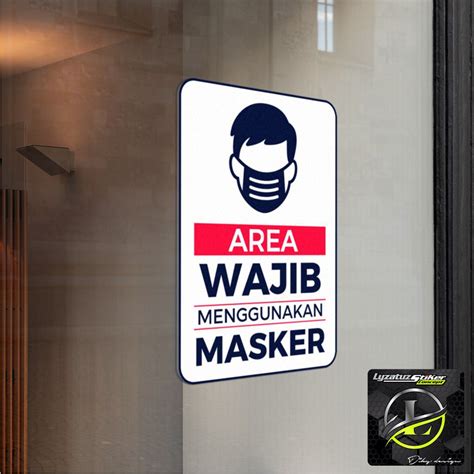 Jual A Stiker Peringatan Sticker Warning Sign Wajib Pakai Masker