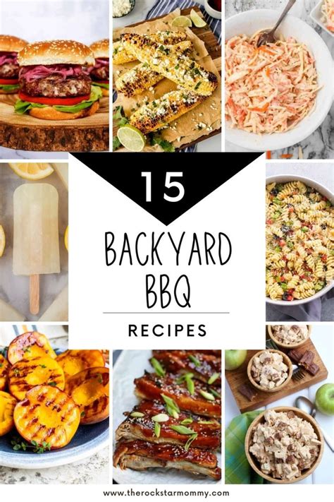 15 Backyard Bbq Recipes The Rockstar Mommy