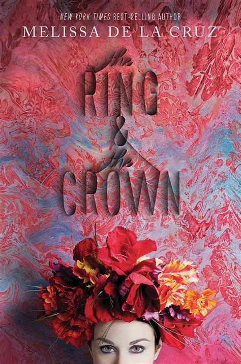 melissa de la cruz goes with royalty magic in new novel the ring and the crown ~ kernel s corner