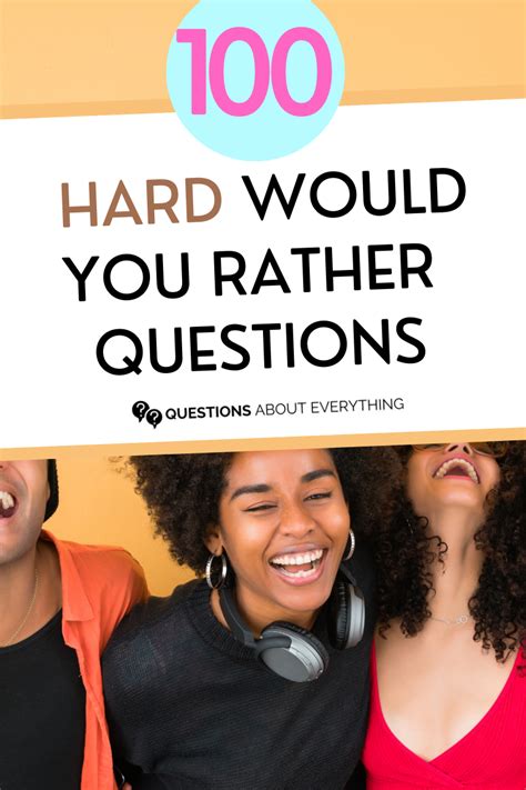 120 Hard Would You Rather Questions Hard Would You Rather Would You