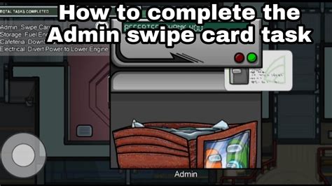 How To Do The Admin Swipe Card Task First Try Among Us Youtube