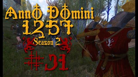 S2e31 Anno Domini 1257 Warband Mod Southern Conquering Youtube