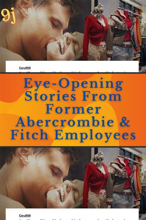 Eye Opening Stories From Former Abercrombie Fitch Employees In Stories Employee