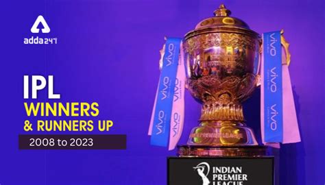 Ipl Winners List From 2008 To 2023 Check Complete List
