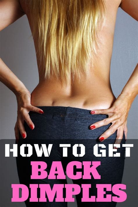 How To Get Back Dimples Back Dimples Lower Back Dimples Dimples