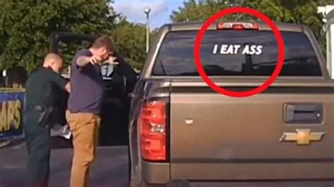 Lol Florida Man Arrested For I Eat Ass Sticker On His Truck Video