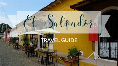 El Salvador Travel Guide 2020 The Perfect Itinerary Including Insider