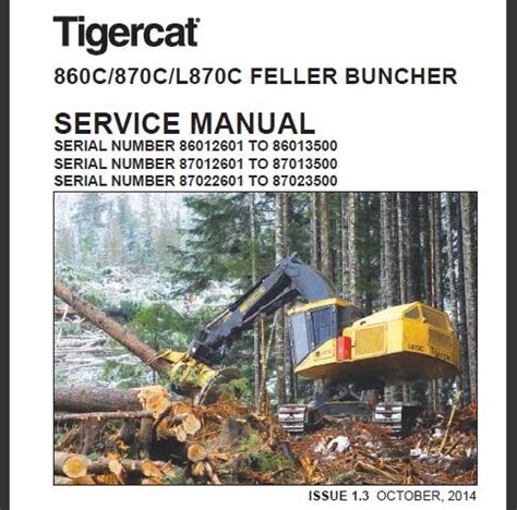 Tigercat 860C 870C L870C Feller Buncher Service Repair Manual Oct